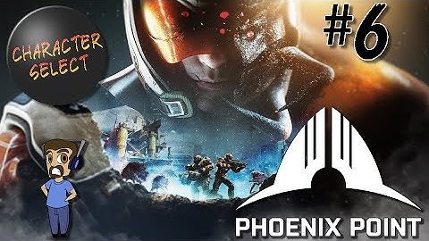 Phoenix Point Part 6 - Protocivilization Remains - CharacterSelect