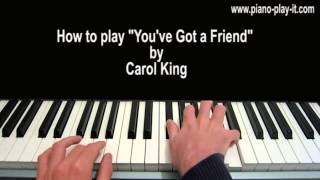 Video thumbnail of "You've Got a Friend Piano Tutorial Carole King"