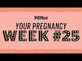 Your pregnancy: 25 weeks