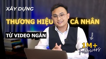 Hướng Dẫn Xây dựng Thương Hiệu Cá Nhân 2025 | Đặng Thái Cường
