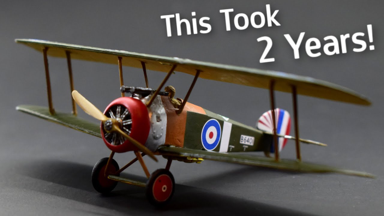 The Revell Sopwith F.1 Camel took me TWO years to build! Build