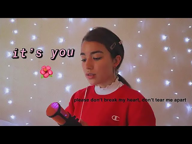 it's you - ali gatie (cover by Alaina Castillo) class=