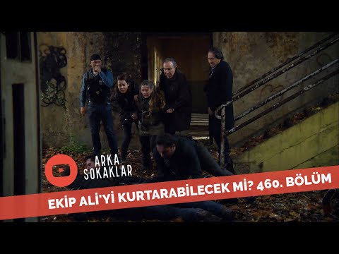 Ekip Ali'yi Kurtarabilecek Mi? 460. Bölüm