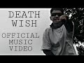 El zso  death wish official music