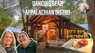 Dancing Bear Appalachian Bistro | Finest Dining in Smokies | Birthday Date | Townsend, Tennessee