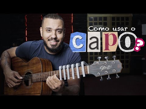 Capotraste é coisa de PREGUIÇOSO? Como Usar?