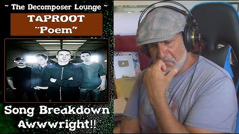 Old Composer REACTS to Taproot "Poem" // Rock Music Reaction Dissection // The Decomposer Lounge