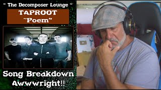 Old Composer REACTS to Taproot "Poem" // Rock Music Reaction Dissection // The Decomposer Lounge