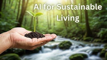 🌱🤖 AI for Sustainable Living: A Smarter, Greener Future! 🌍✨