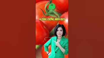 10 lý đó nên ăn cà chua #khoedepsonghanh #lamdep #dinhduong #suckhoe