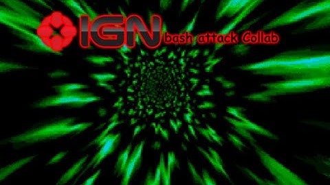 IGN BASH COLLAB