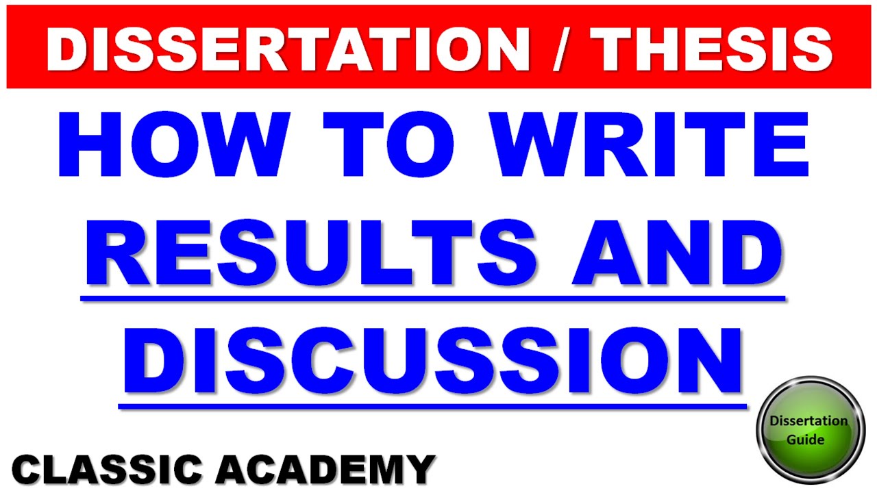 How to write Results and Discussion of thesis  Dissertation