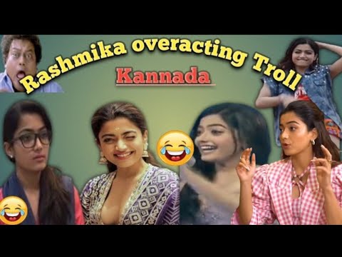 Download Rashmika Mandanna overacting Troll Kannada|Rashmika Mandanna Troll Kannada|Part-2|Chill Mawa