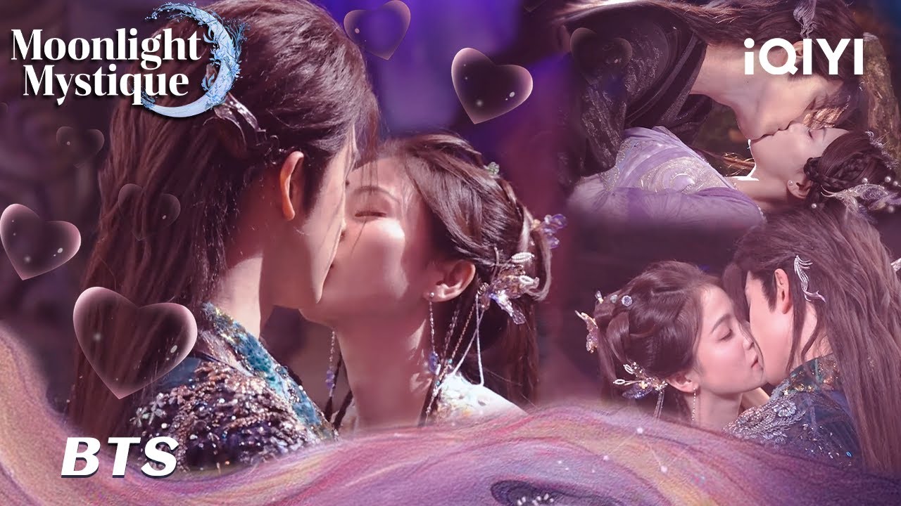 💓BTS🌙: More kiss bloopers 😊💕coming your way~Check'em out! | Moonlight Mystique | iQIYI Romance