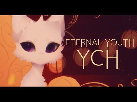 ・ Eternal Youth  -【  YCH  animation 】 - 〔 CLOSED 〕-  info in desc ・