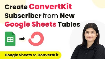 How to Create ConvertKit Subscriber from New Google Sheets Tables Row