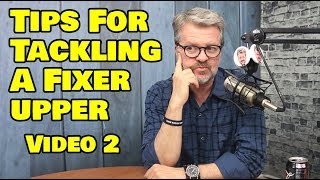 Video #2: Tim's Top Tips For Tackling A Fixer Upper: Tim Knox, Revolved Realty, Madison, Alabama