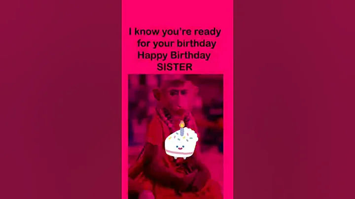 Funny wishes to you sister Birthday 🎉🔥🎉