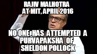 No one has attempted a Purvapaksha of Sheldon Pollock_MIT 2