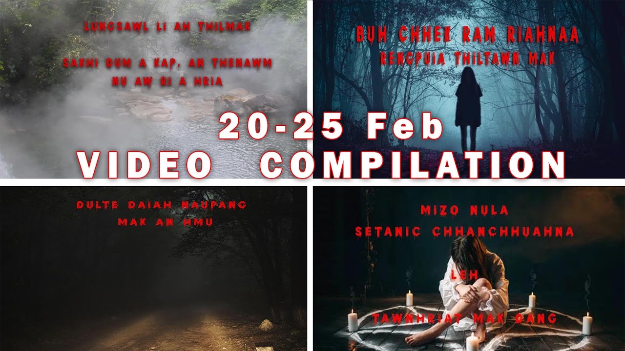 Tawnhriat leh thlahrang| February 20-25 chhunga video chhuak dahkhawm