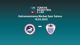 Kahramanmaraş İstiklal Beylikdüzü Basketbol İhtisas Tb2L Playoff Eleme Turu