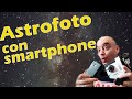 ASTROFOTOGRAFÍA FÁCIL con tu teléfono móvil 📱✔