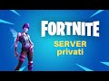 server privati fortnite