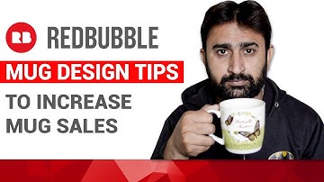 Mug design Tips for Redbubble to Increase Sales