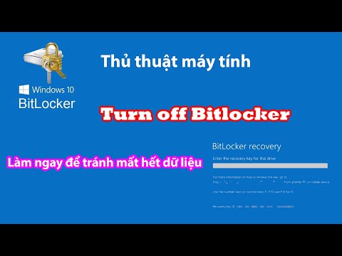 Tắt Bitlocker trên Windows - Làm ngay để tránh mất hết dữ liệu