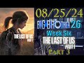 Big Brother 26 Week 6 | The Last of Us Part I (Grounded Mode) - Playthrough Part 3 (08/25/24)