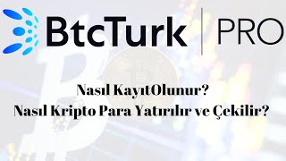 Btc Türk Proya Nasıl Üye Olunur? Nasıl Para Yatırılır? Kripto Para Yatırma