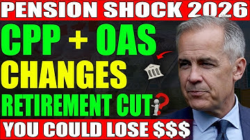 🚨💰 Canada Pension Shock 2026: CPP & OAS Changes That Could Slash Your Retirement