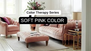 Soft PINK Color | Best Pink Shades for Each Room | Color Therapy Series screenshot 5
