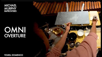 OMNI Overture - Michael Murphy Improvises