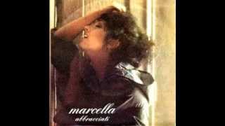 Video thumbnail of "Marcella Bella - Abbracciati"