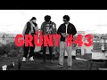 Grünt #43 Feat. La Fève (Khali, S-Tee & Dundy)