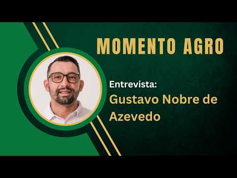 Momento Agro: Gustavo Nobre de Azevedo fala sobre Regularização Fundiária Urbana