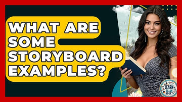 What Are Some Storyboard Examples? - Learn As An Adult