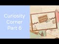 Crafting with curiosity corner  part 6
