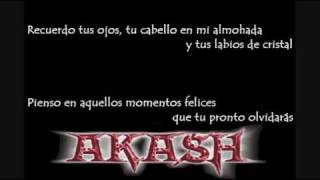 Video thumbnail of "Akash-no volveras.wmv"