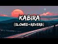 Kabira slowed  reverb yeh jawaani hai deewani  67 katta lofi kabira textaudio 67lofi