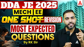 DDA JE 2025 | ME & EE One Shot Revision | Most Expected Questions | RK Sir