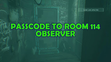 OBSERVER | PASSCODE TO ROOM 114 AND THE CREEPY GIRL