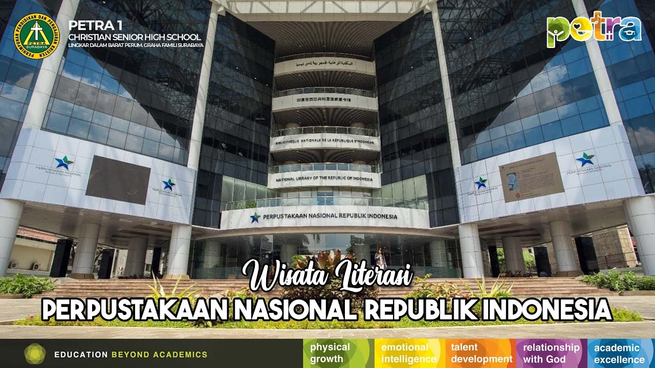 Wisata Literasi - Perpustakaan Nasional Republik Indonesia | SMA Kristen Petra 1