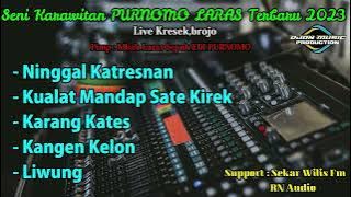 KETAWANGAN / GAMBYONG SENI KARAWITAN PURNOMO LARAS FULL ALBUM TERBARU 2023 MP3 LIVE KRESEK BROJO Mp3