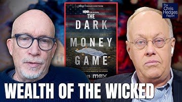 The Dark Money Game (w/ Alex Gibney) | The Chris Hedges Report