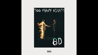 Too Many Nights - Metro Boomin ft. Don Toliver \& Future (8D Audio)