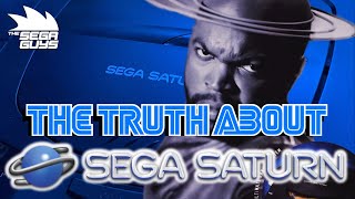 The Truth About Sega Saturn - Myths Debunked.
