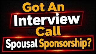 Called For A Spousal Sponsorship Interview? Watch This First | PFL Specialist