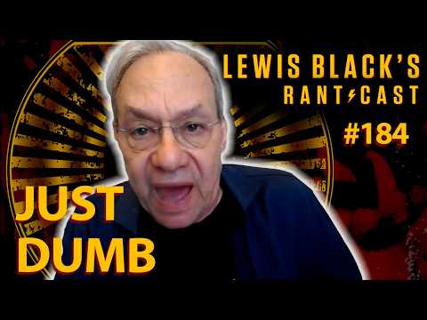 Lewis Black's Rantcast | JD Stands for "Just Dumb"